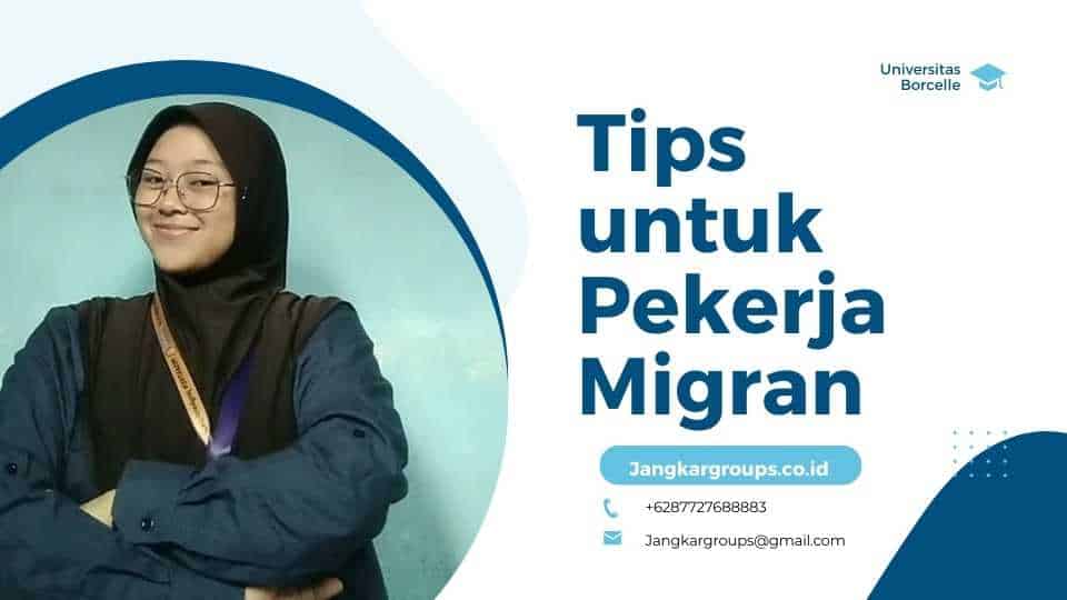 Tips untuk Pekerja Migran