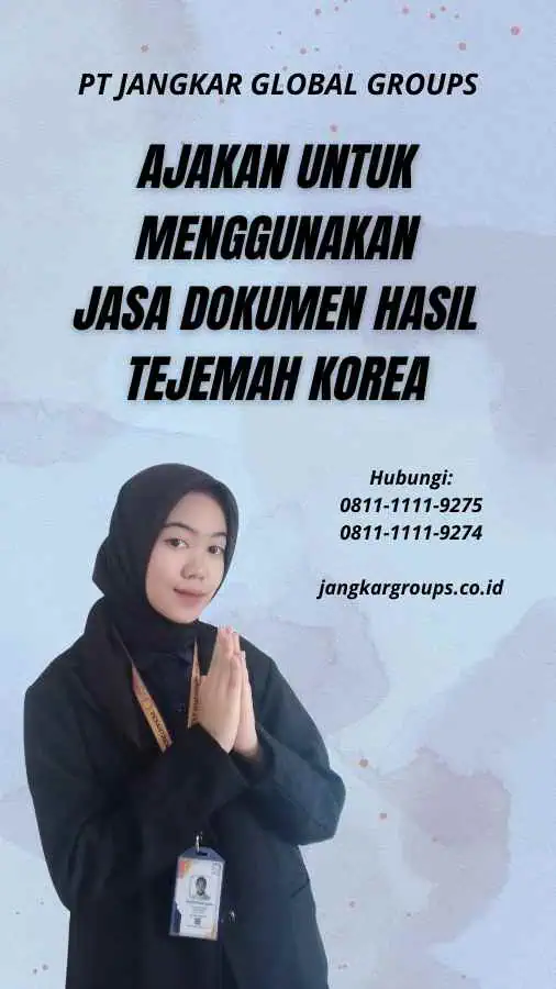 Ajakan untuk Menggunakan Jasa Dokumen Hasil Tejemah Korea