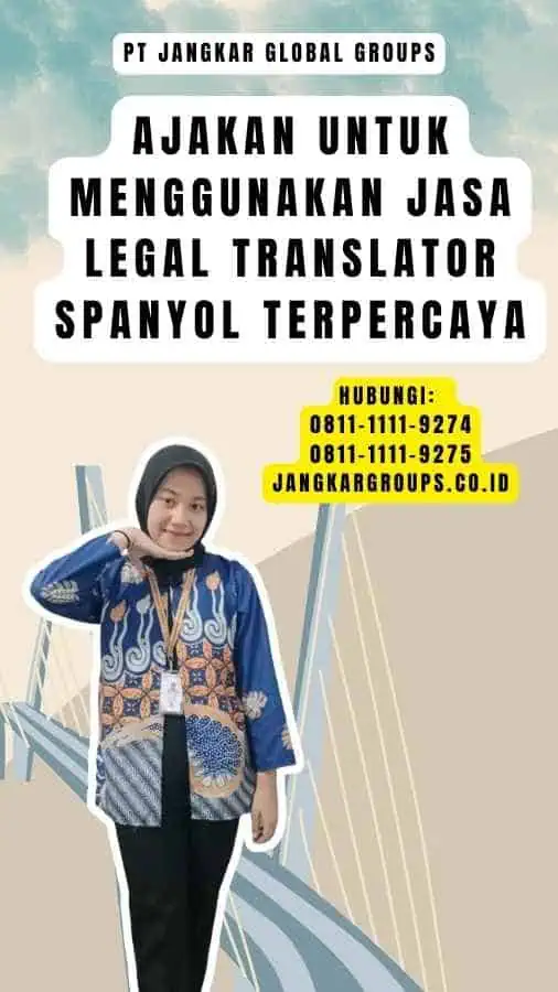 Ajakan untuk Menggunakan Jasa Legal Translator Spanyol Terpercaya