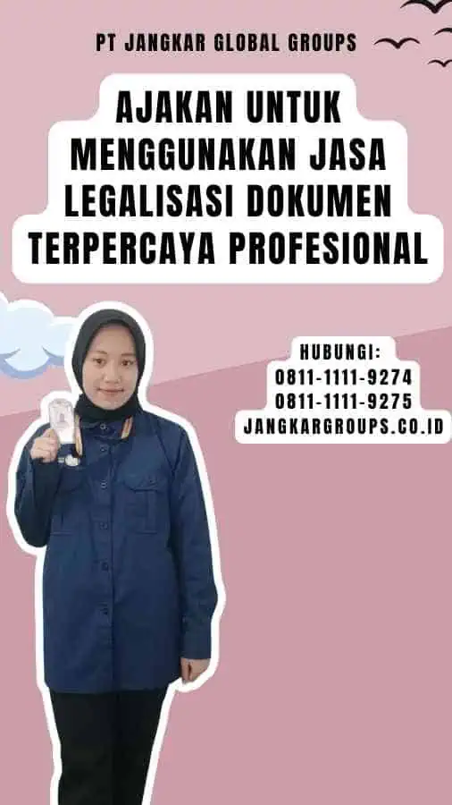 Ajakan untuk Menggunakan Jasa Legalisasi Dokumen Terpercaya Profesional