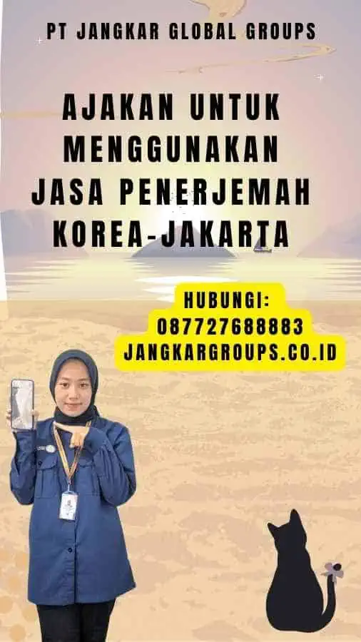 Ajakan untuk Menggunakan Jasa Penerjemah Korea-Jakarta