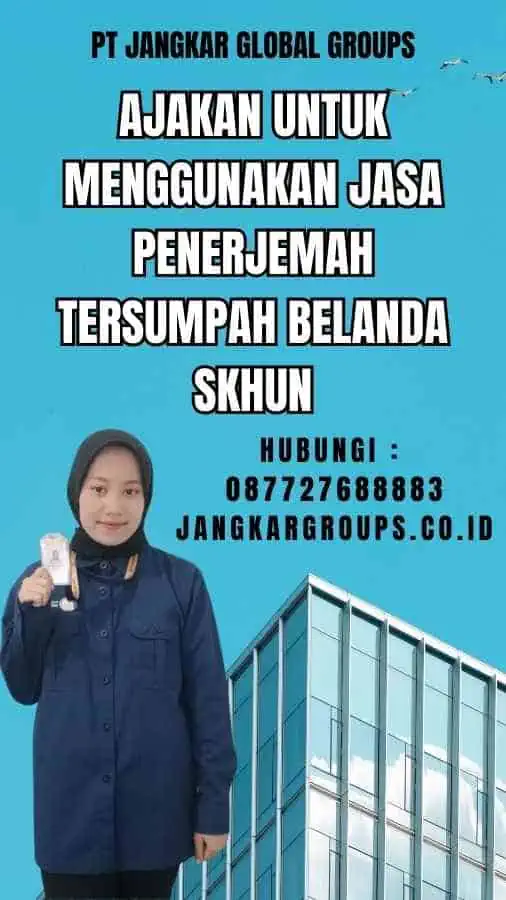 Penerjemah Tersumpah Belanda SKHUN – Jangkar Global Groups