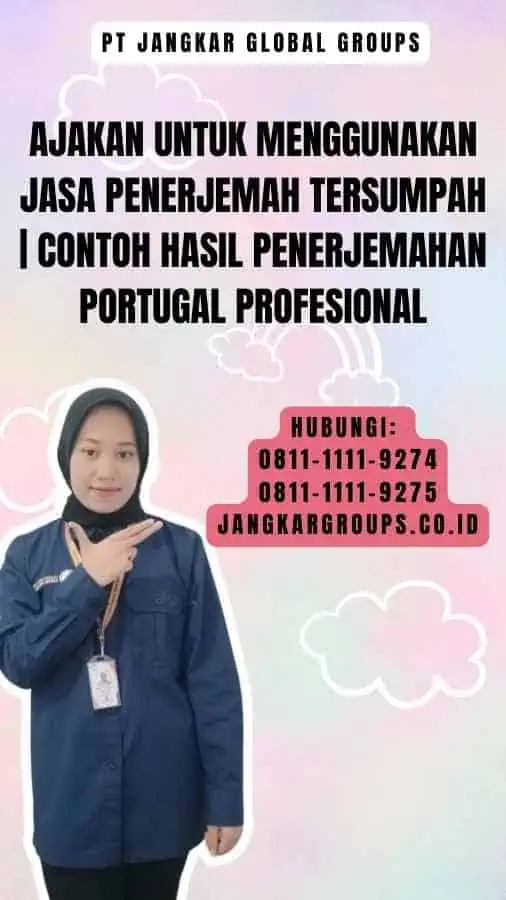 Ajakan untuk Menggunakan Jasa Penerjemah Tersumpah Contoh Hasil Penerjemahan Portugal Profesional