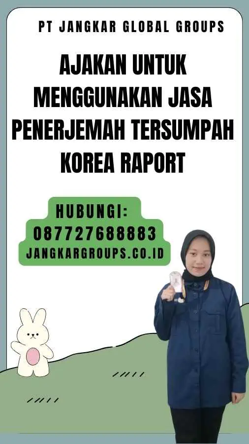 Ajakan untuk Menggunakan Jasa Penerjemah Tersumpah Korea Raport