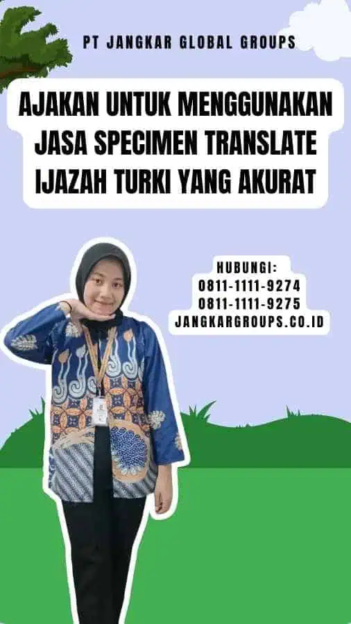 Ajakan untuk Menggunakan Jasa Specimen Translate Ijazah Turki yang Akurat