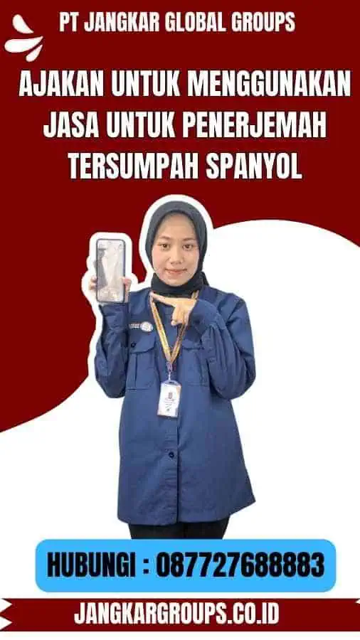 Ajakan untuk Menggunakan Jasa untuk Penerjemah Tersumpah Spanyol