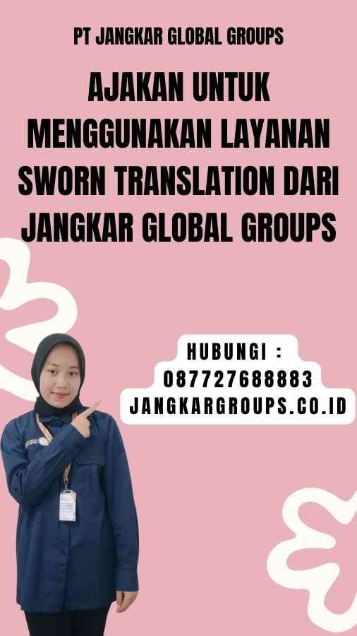 Ajakan untuk Menggunakan Layanan Sworn Translation dari Jangkar Global Groups