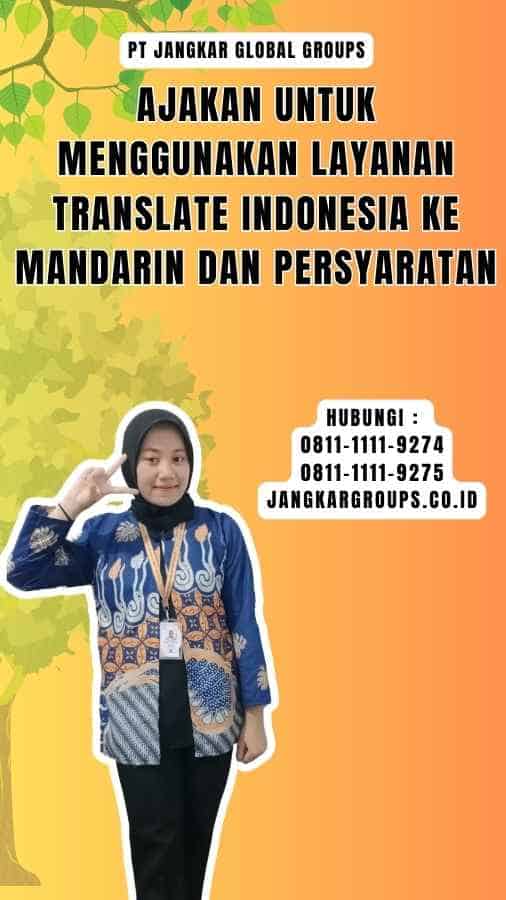 Ajakan untuk Menggunakan Layanan translate indonesia ke mandarin dan Persyaratan