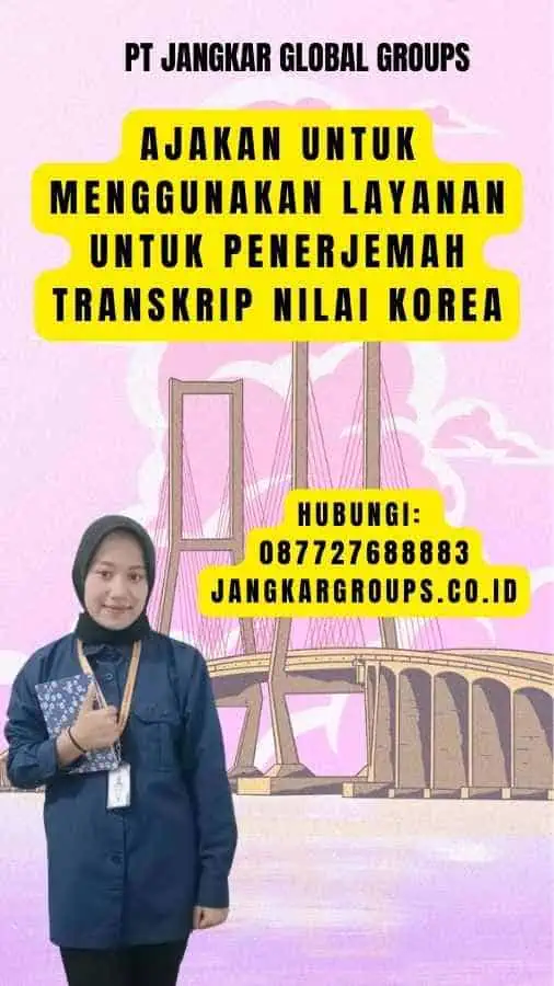 Ajakan untuk Menggunakan Layanan untuk Penerjemah Transkrip Nilai Korea