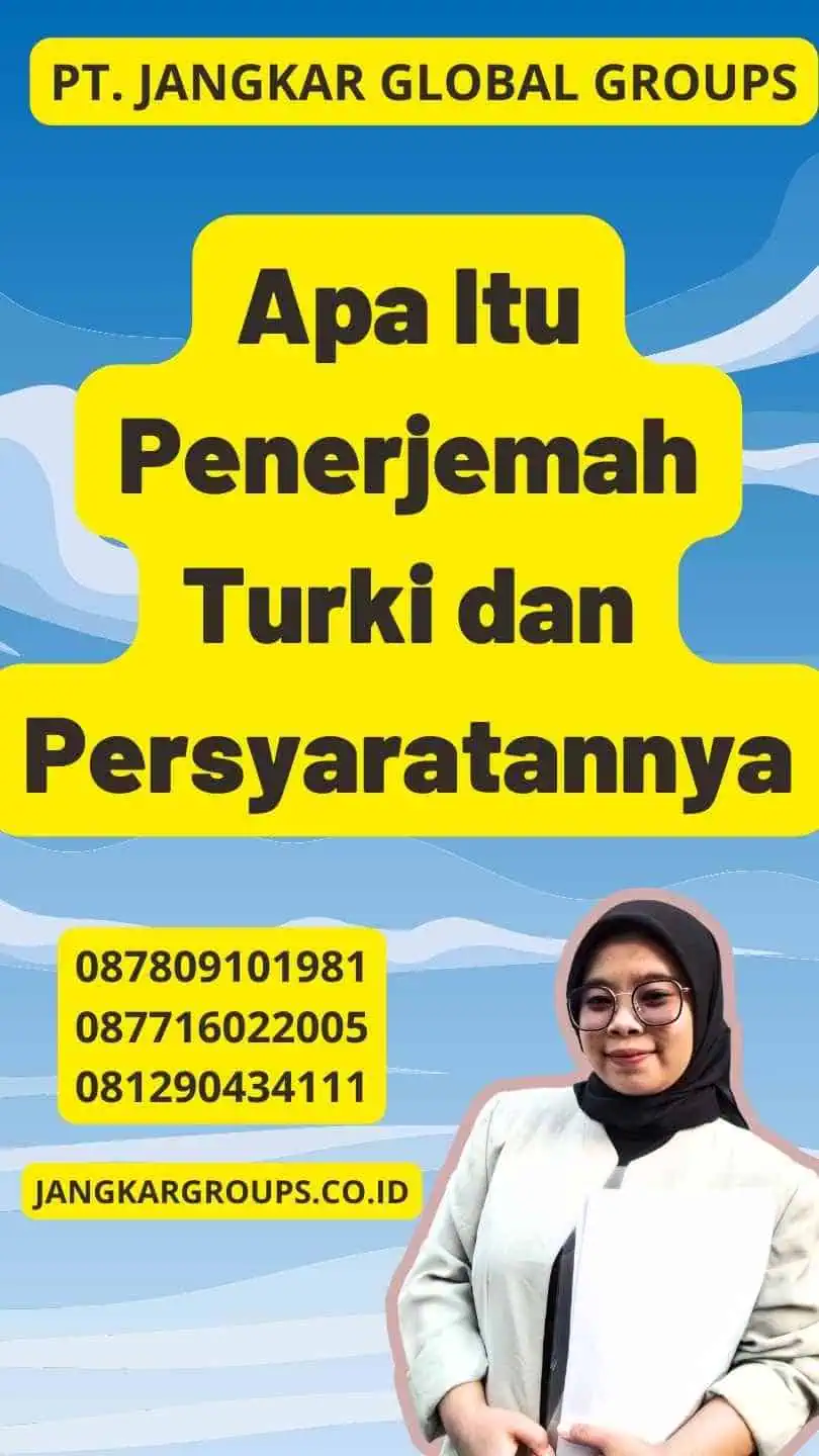 Apa Itu Penerjemah Turki dan Persyaratannya