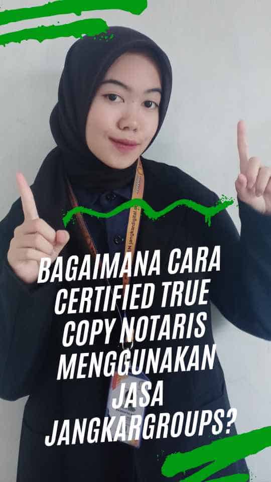 Bagaimana Cara Certified True Copy Notaris Menggunakan Jasa Jangkargroups?