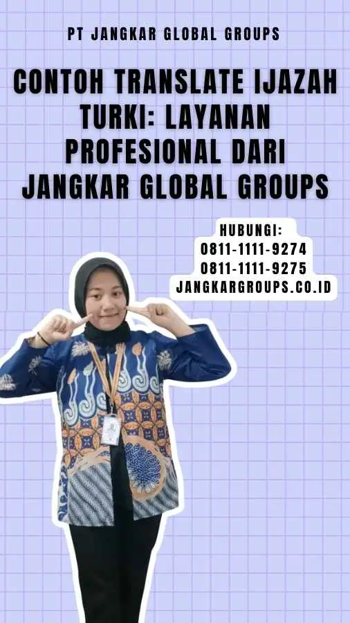 Contoh Translate Ijazah Turki Layanan Profesional dari Jangkar Global Groups