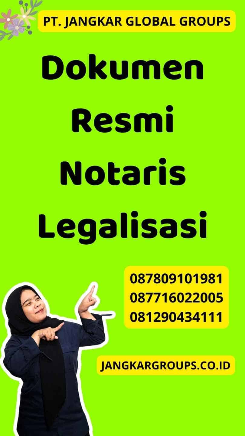 Dokumen Resmi Notaris Legalisasi