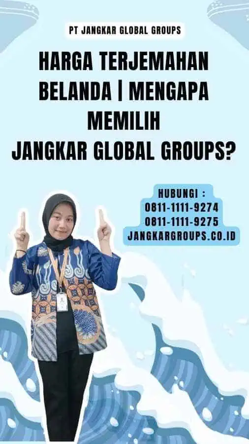 Harga Terjemahan Belanda: Kebutuhan Terjemahan Anda – Jangkar Global Groups