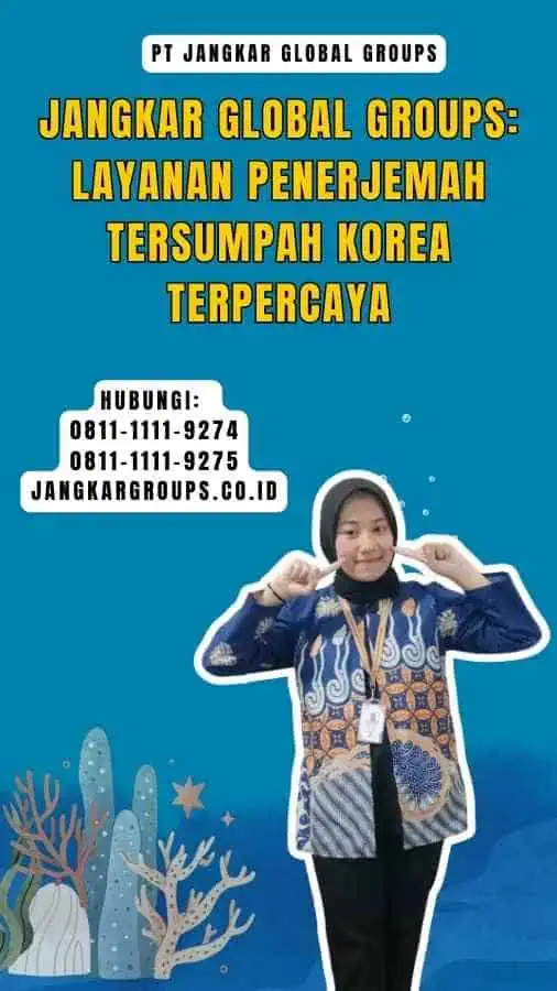 Jangkar Global Groups Layanan Penerjemah Tersumpah Korea Terpercaya