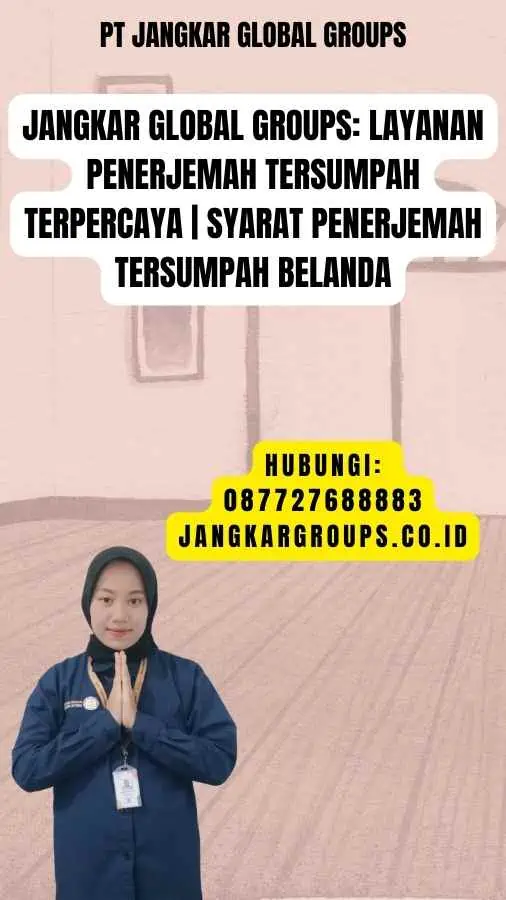 Syarat Penerjemah Tersumpah Belanda – Jangkar Global Groups