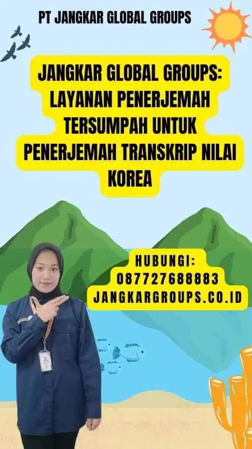 Jangkar Global Groups Layanan Penerjemah Tersumpah untuk Penerjemah Transkrip Nilai Korea