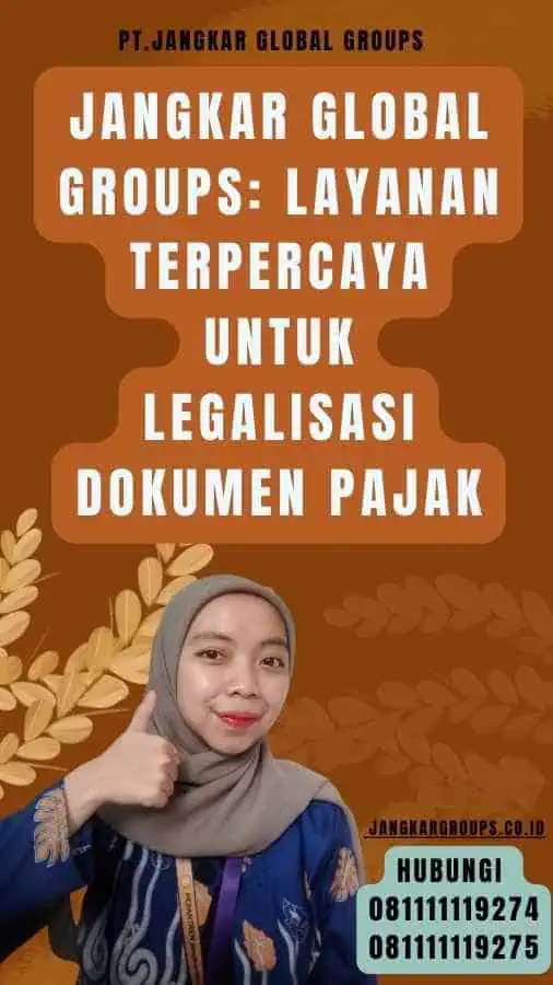 Jangkar Global Groups Layanan Terpercaya untuk Legalisasi Dokumen Pajak