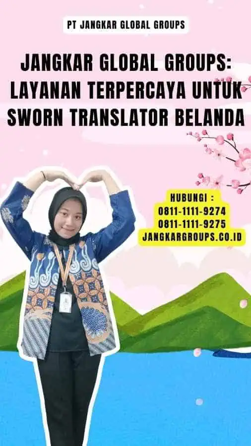 Sworn Translator Belanda: Layanan Profesional – Jangkar Global Groups