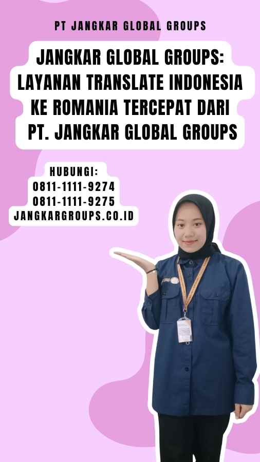 Jangkar Global Groups Layanan Translate Indonesia ke Romania tercepat dari PT. Jangkar Global Groups