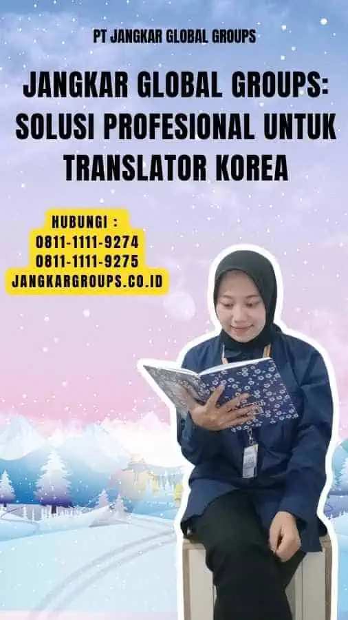 Jangkar Global Groups Solusi Profesional untuk Translator Korea