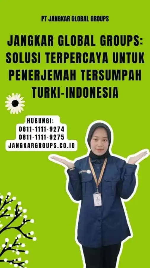 Jangkar Global Groups Solusi Terpercaya untuk Penerjemah Tersumpah Turki-Indonesia