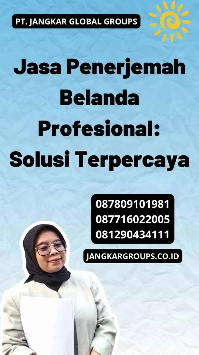 Jasa Penerjemah Belanda Profesional: Solusi Terpercaya