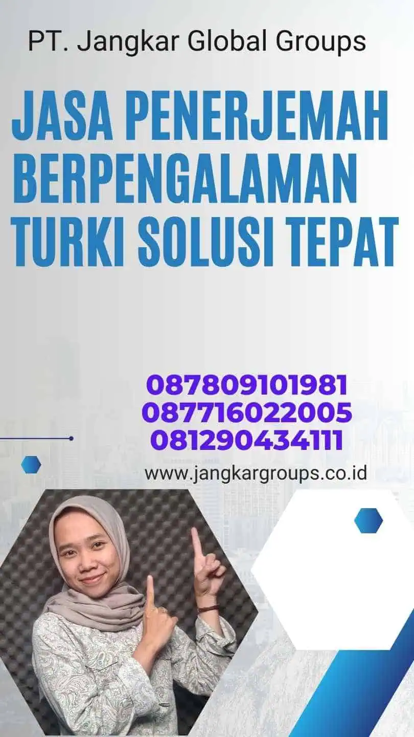 Jasa Penerjemah Berpengalaman Turki Solusi Tepat