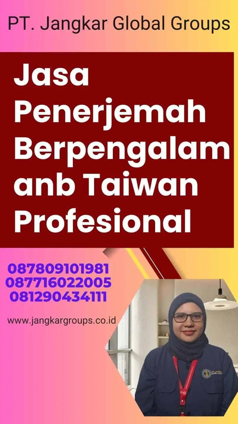 Jasa Penerjemah Berpengalamanb Taiwan Profesional