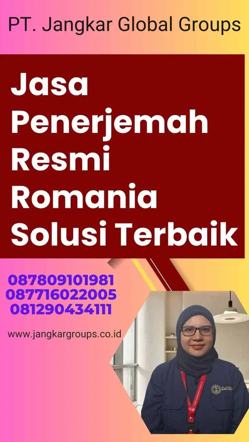 Jasa Penerjemah Resmi Romania Solusi Terbaik