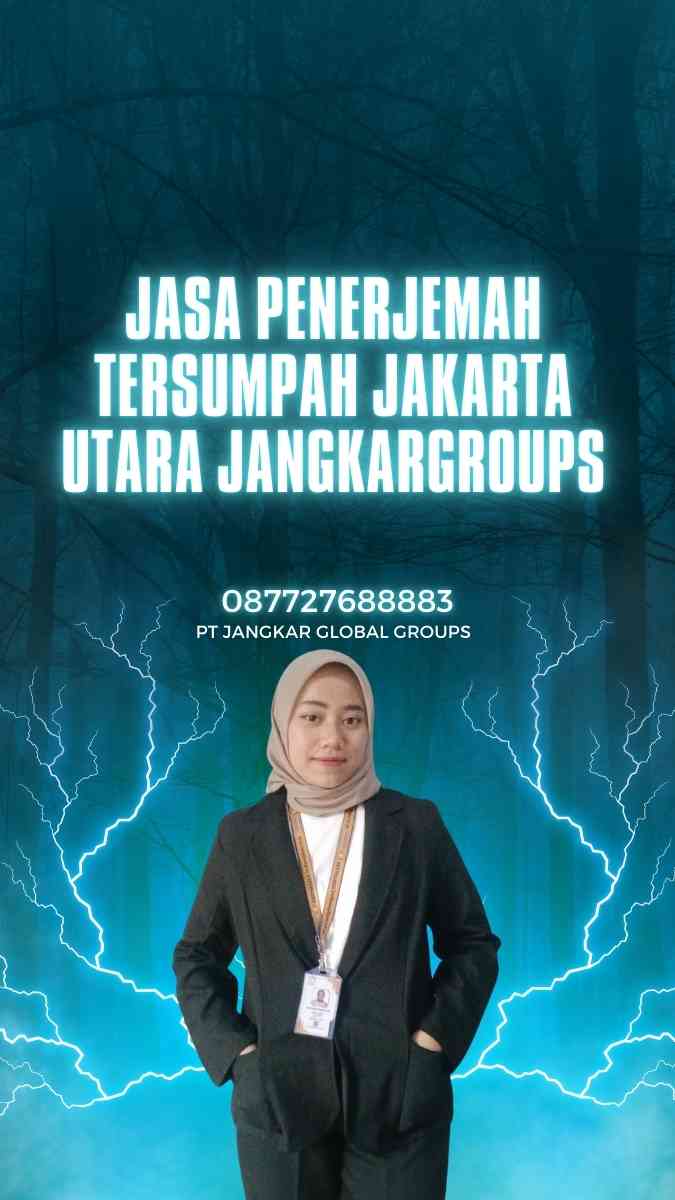 Jasa Penerjemah Tersumpah Jakarta Utara Jangkargroups