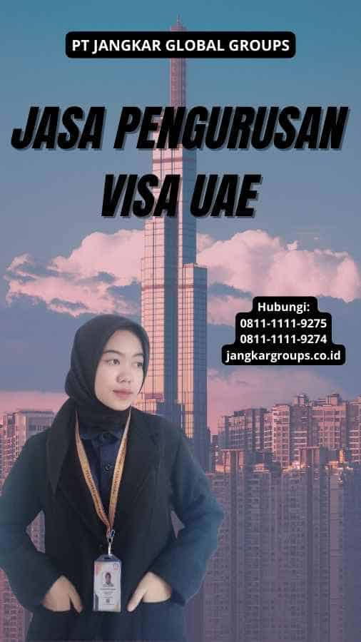 Jasa Pengurusan Visa UAE