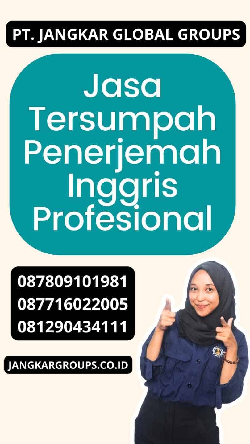 Jasa Tersumpah Penerjemah Inggris Profesional