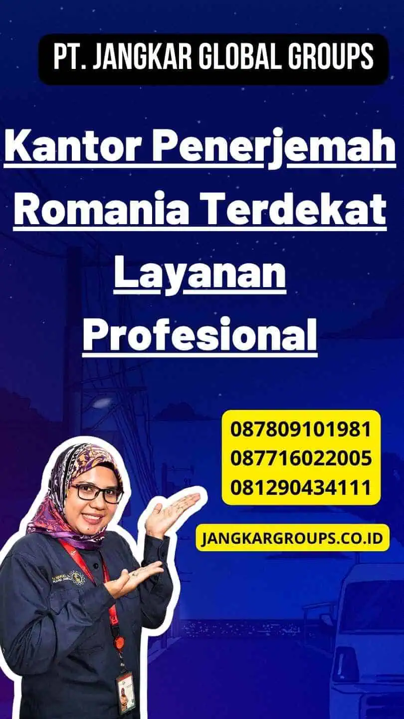 Kantor Penerjemah Romania Terdekat Layanan Profesional