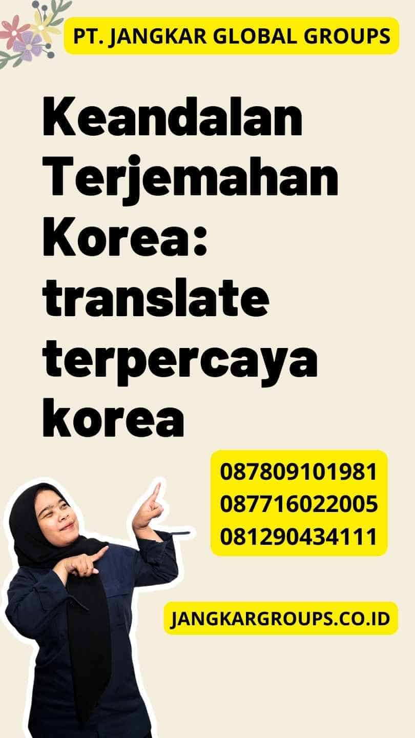 Keandalan Terjemahan Korea: translate terpercaya korea