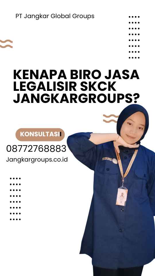 Kenapa Biro Jasa Legalisir SKCK Jangkargroups?