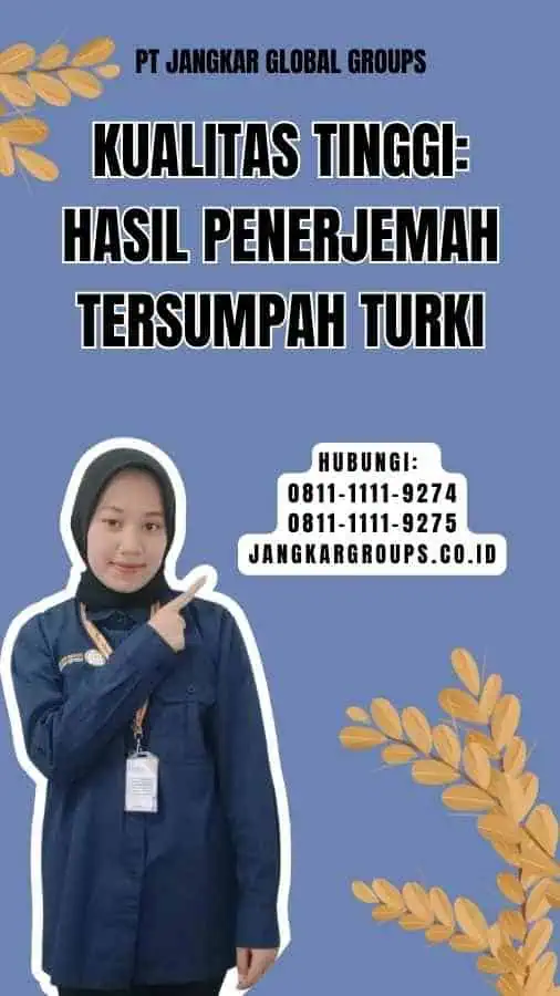 Kualitas Tinggi Hasil Penerjemah Tersumpah Turki