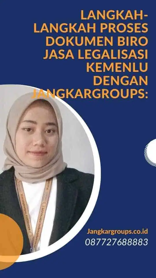 Langkah-langkah Proses Dokumen Biro Jasa Legalisasi Kemenlu dengan Jangkargroups: