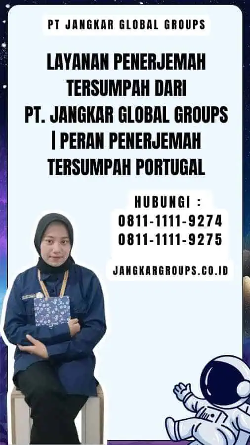 Layanan Penerjemah Tersumpah dari PT. Jangkar Global Groups Peran Penerjemah Tersumpah Portugal