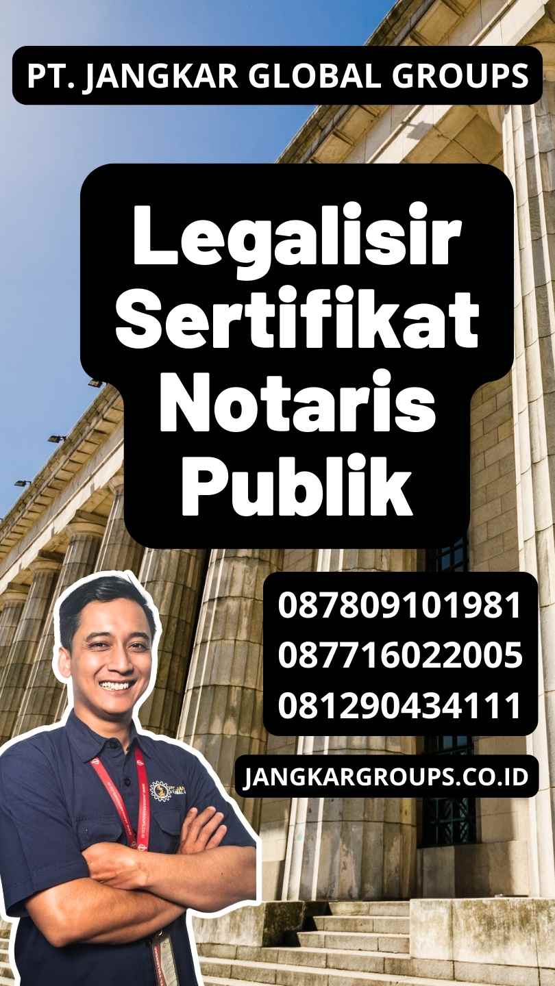 Legalisir Sertifikat Notaris Publik