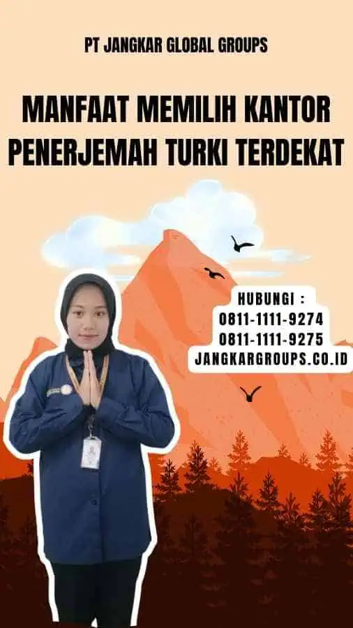 Manfaat Memilih Kantor Penerjemah Turki Terdekat