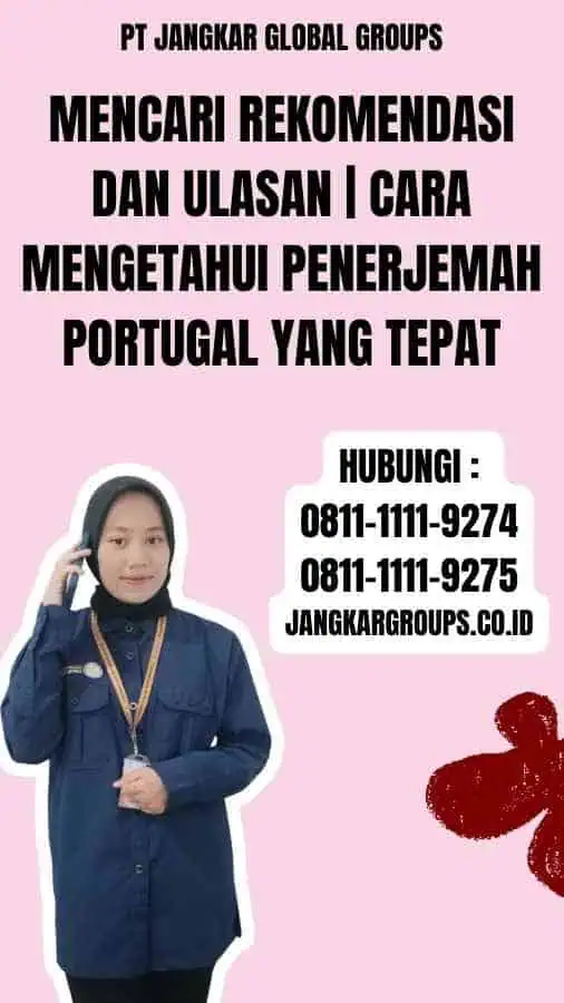 Mencari Rekomendasi dan Ulasan Cara Mengetahui Penerjemah Portugal yang Tepat