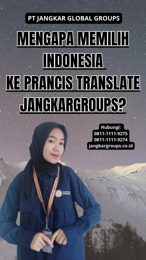 Mengapa Memilih Indonesia Ke Prancis Translate Jangkargroups?