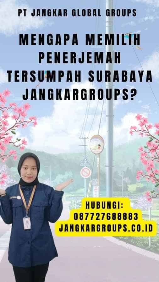 Mengapa Memilih Penerjemah Tersumpah Surabaya Jangkargroups