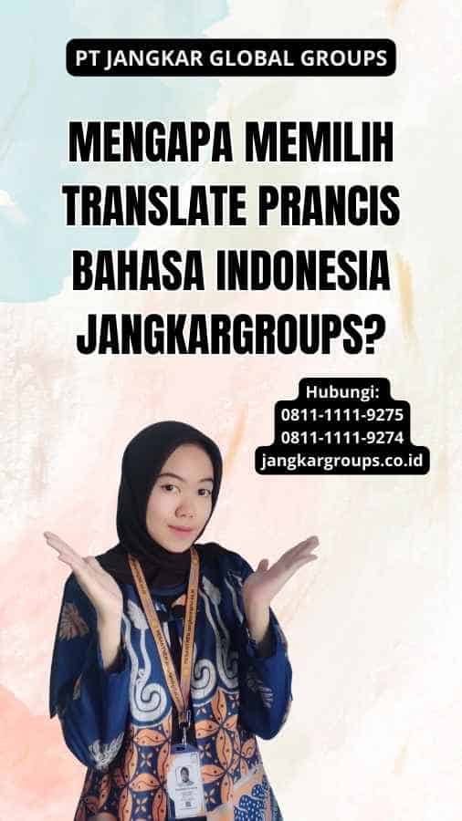 Mengapa Memilih Translate Prancis Bahasa Indonesia Jangkargroups?