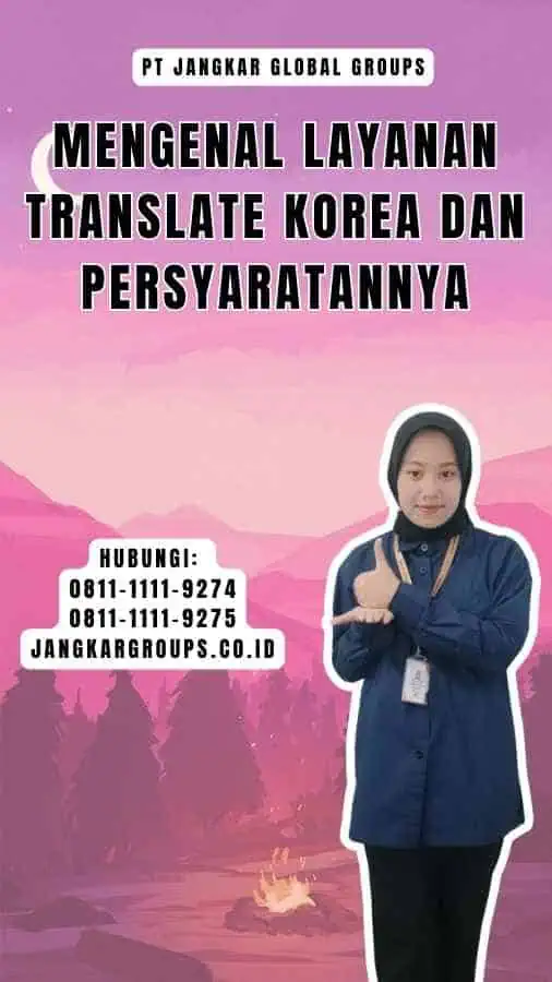 Mengenal Layanan Translate Korea dan Persyaratannya