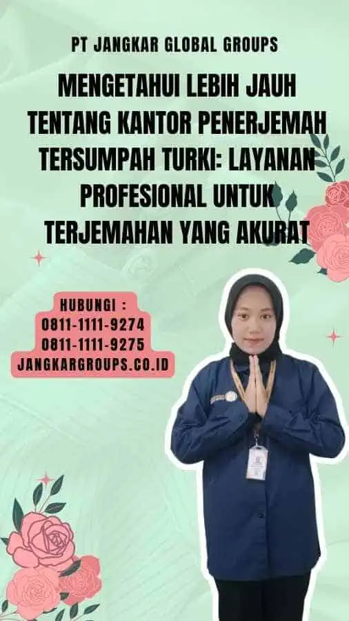 Mengetahui Lebih Jauh tentang Kantor Penerjemah Tersumpah Turki Layanan Profesional untuk Terjemahan yang Akurat