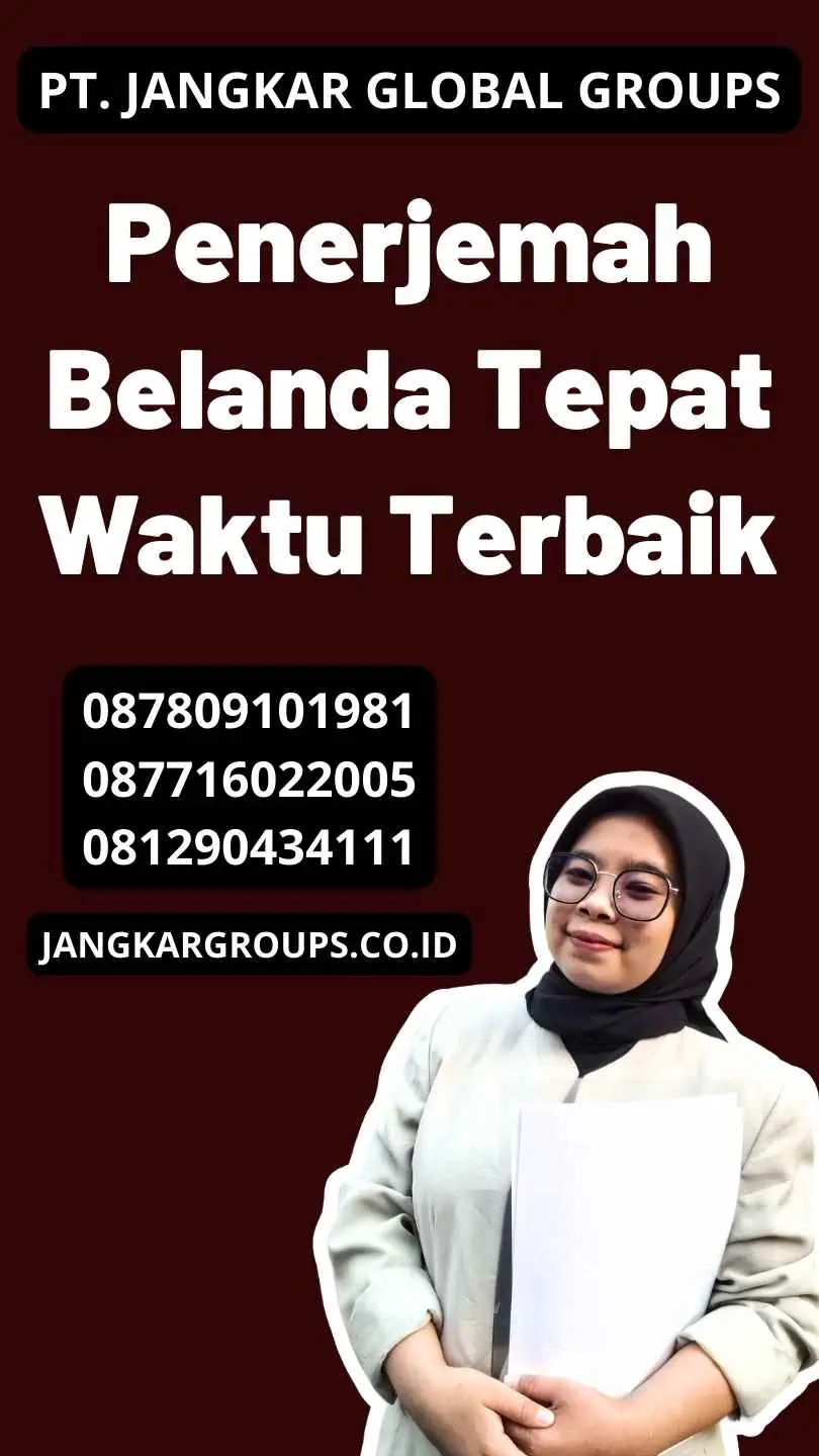 Penerjemah Belanda Tepat Waktu Terbaik