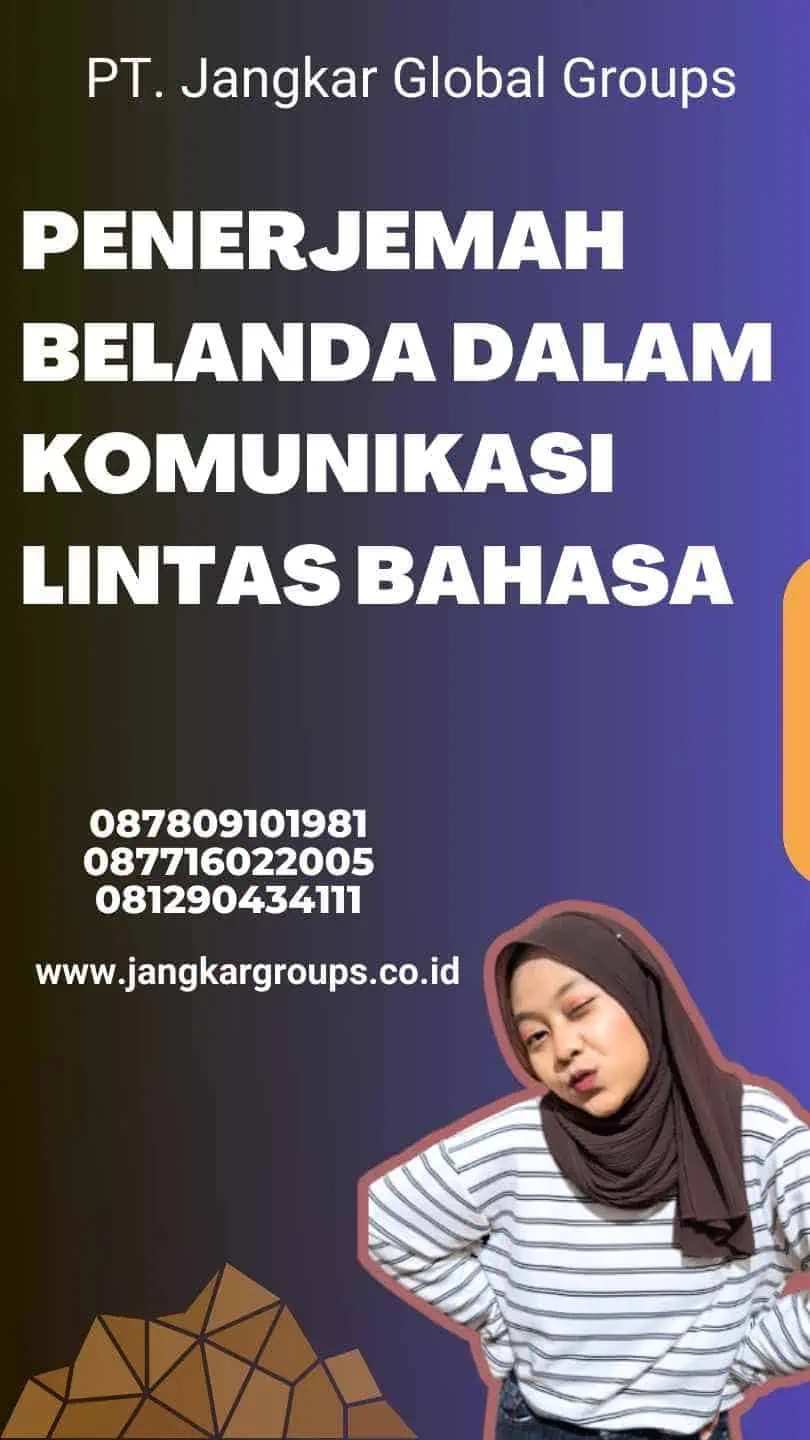 Penerjemah Belanda dalam Komunikasi Lintas Bahasa