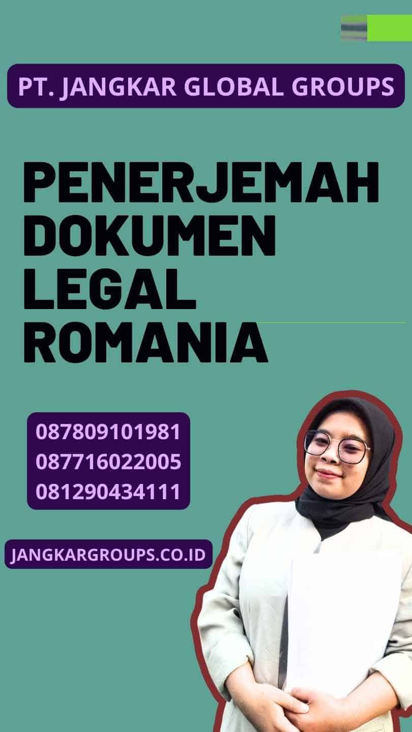 Penerjemah Dokumen Legal Romania